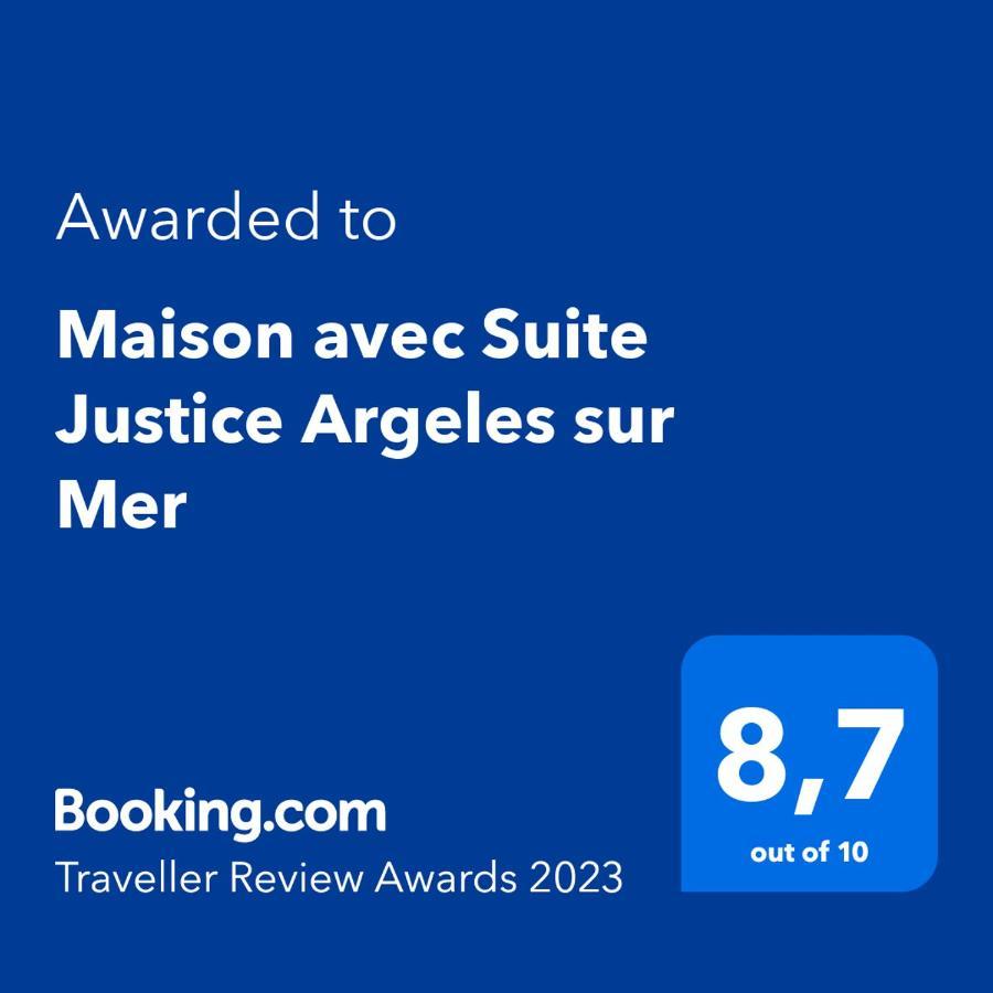 Maison Avec Suite Justice Argeles Sur Mer Argelès-sur-Mer Exterior foto